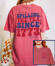 Load image into Gallery viewer, Spilling the Tea Since 1773
